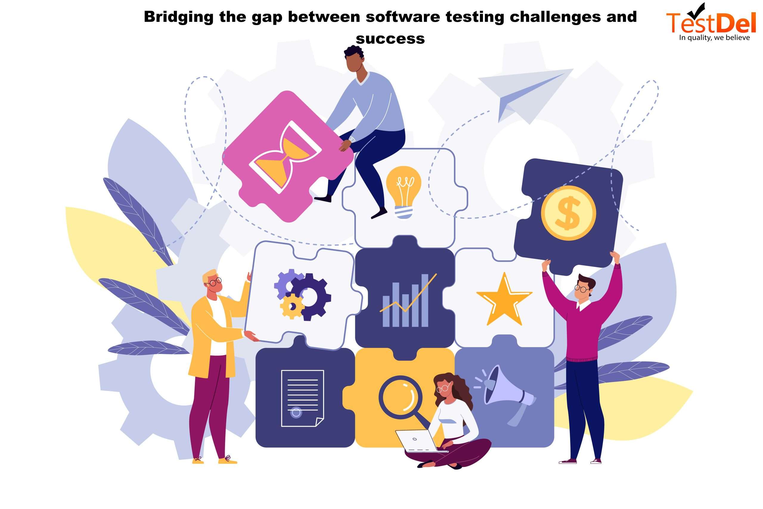 Common Challenges Faced by Software Testing Teams and How to Overcome Them