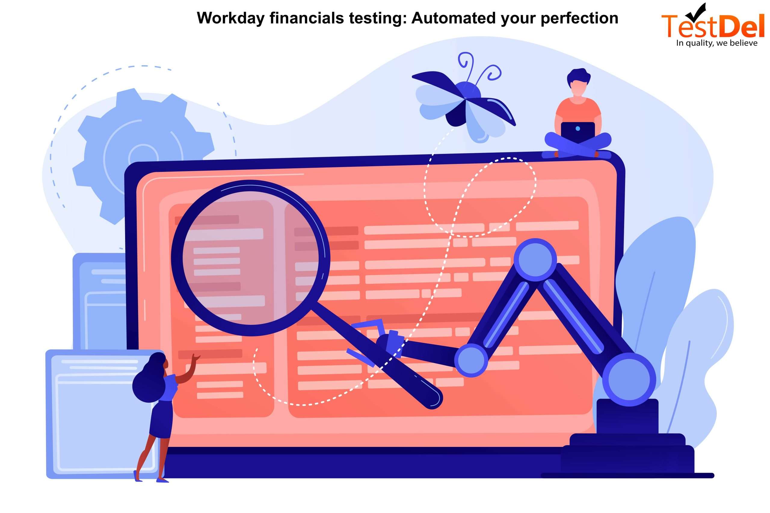 Making Workday Financials Testing Easy with Automation